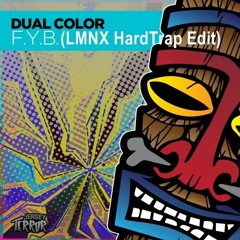 Dual Color - F.Y.B. (LMNX Hartrap Edit)