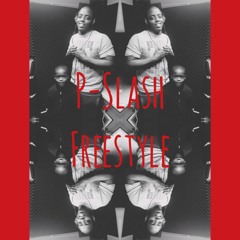 P-Slash - (Freestyle)