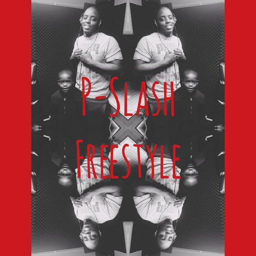 P-Slash - (Freestyle)