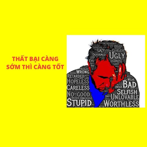 Thất bại càng sớm thì càng tốt