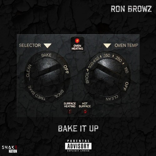 Ron Browz_Bake It Up_Clean