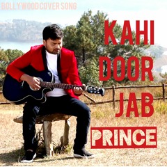 Kahi Door Jab - Prince