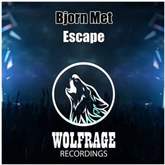 Escape - Bjorn Met