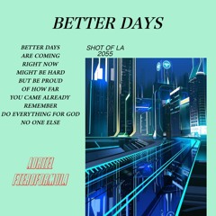 better days (ft. fieroformula)