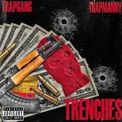 TRENCHES TRAPMANNY