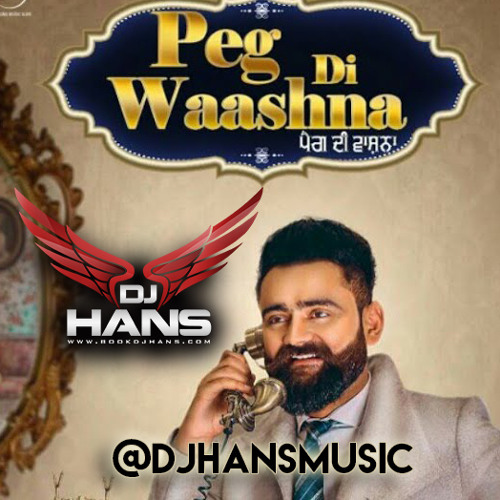 Peg Di Waashna - Dj Hans Amrit Mann