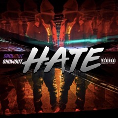 Showout - Hate