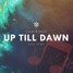 Up Till Dawn (On The Move)