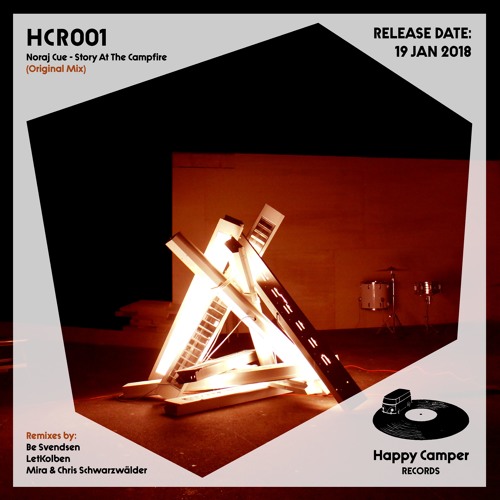 01 Noraj Cue Story At The Campfire Original Mix By Happy Camper Records Soundcloud