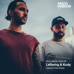 Moon Harbour Radio 96: Leftwing & Kody, hosted by Dan Drastic