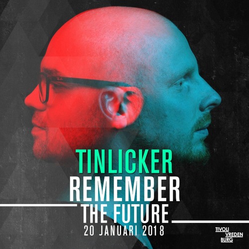 Tinlicker @ Remember The Future (Tivolivredenburg Utrecht)