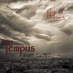 The Tempus Collective - "Yugen"
