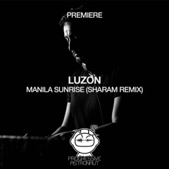 PREMIERE: Luzon - Manila Sunrise (Sharam Remix) [Yoshitoshi]