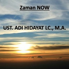 Ustadz Adi Hidayat Lc., MA_Zaman Now