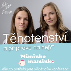 #53 Těhotenství a Příprava na něj - Hana Štipák & Žaneta Kremsa
