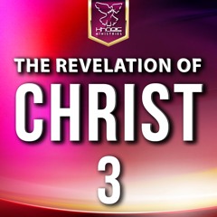 The Revelation Of Christ 3
