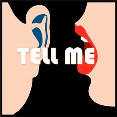 Tell Me