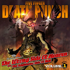 five finger death punch volume 1 of the wrong side of heaven and the righteous side of hell