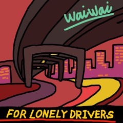 For Lonely Drivers (F.L.D)