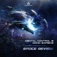 Mental Control & Mono Sapiens - Space Review (Original Mix)