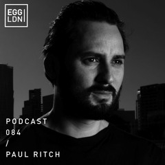 Egg London Podcast 084 - Paul Ritch