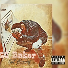 GQ Baker - Get Money
