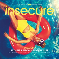 Jazmine Sullivan X Bryson Tiller - INSECURE (McKenzie Baltimore x JLatoy) Remix