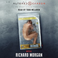 ALTERED CARBON by Richard Morgan, read by Todd Mclaren