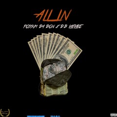 All In (Prod. By Diamond Dollar Bucketz) Unofficial version