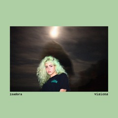 Isadora - Visions