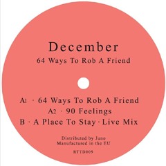 December - 64 Ways To Rob A Friend - RTTD009 - Snippets