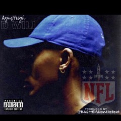 NFL by  AymhiighDWill  (PROD. BY BigHeadOnTheBeat)