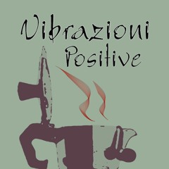 Vibrazioni Positive