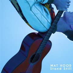 Mat Hood - Stand Still (Stone Van Brooken Remix)