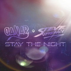 Ganar & Steve Supremacy - Stay The Night - FREE DOWNLOAD