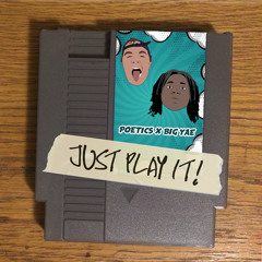 Poetics - Just Play It ft. Big Yae