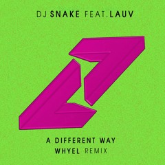 Dj Snake - Different Way (Whyel Remix)