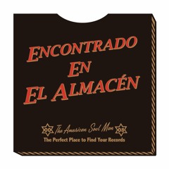 Encontrado En El Almacén 08 by The American Soul Man