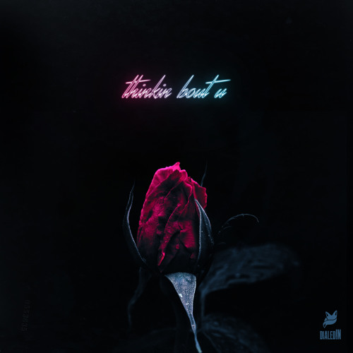 Jackal & dialedIN - Thinkin Bout U