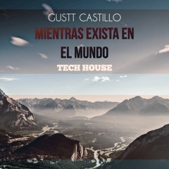 Mientras Exista En El Mundo (Original Mix) [Free Download]