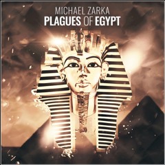 Michael Zarka - Plagues Of Egypt