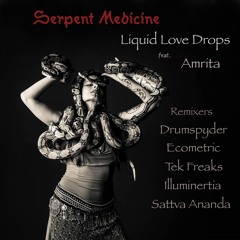 Serpent Medicine - Liquid Love Drops feat. Amrita (Original) (Euphoric.Net Premiere)