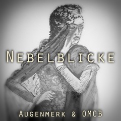 Nebelblicke - Augenmerk & OMCB