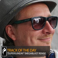 Track of the Day: Tosca “Supersunday” (Megablast Remix)