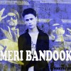 MERI BANDOOK - NEW HINDI RAP SONG - cover by Chhetri Jee - DESI HIP-HOP 2018