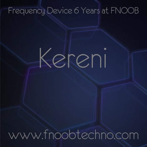 Frequency Device 6yrs at FNOOB  - Kereni