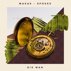 Makak & Spokes - Dis Wan {Aspire Higher Tune Tuesday Exclusive}