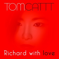 Richard with love