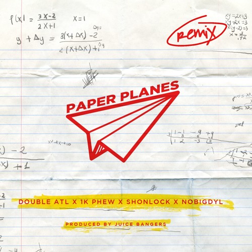 Double ATL - Paper Planes Remix ft. 1k Phew, nobigdyl, & Shonlock