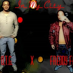 O.T.G X Freddy Fatz - In My City